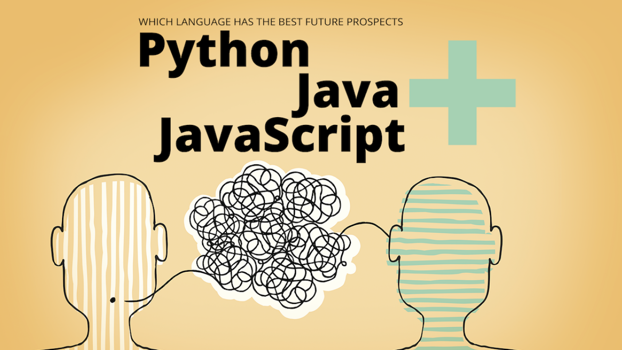 Which Is Better For Future Python Or JavaScript?